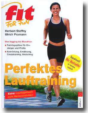 Perfektes Lauftraining - der Bestseller, in neuem Layout, seit 1998 schon ber 350.000 Exemplare 